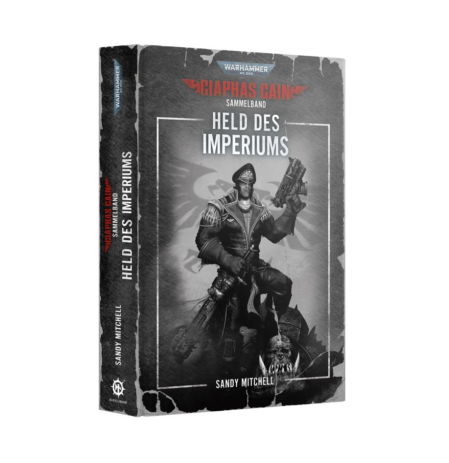 CIAPHAS CAIN SAMMELBAND: HELD DES IMPERIUMS (PAPERBACK)