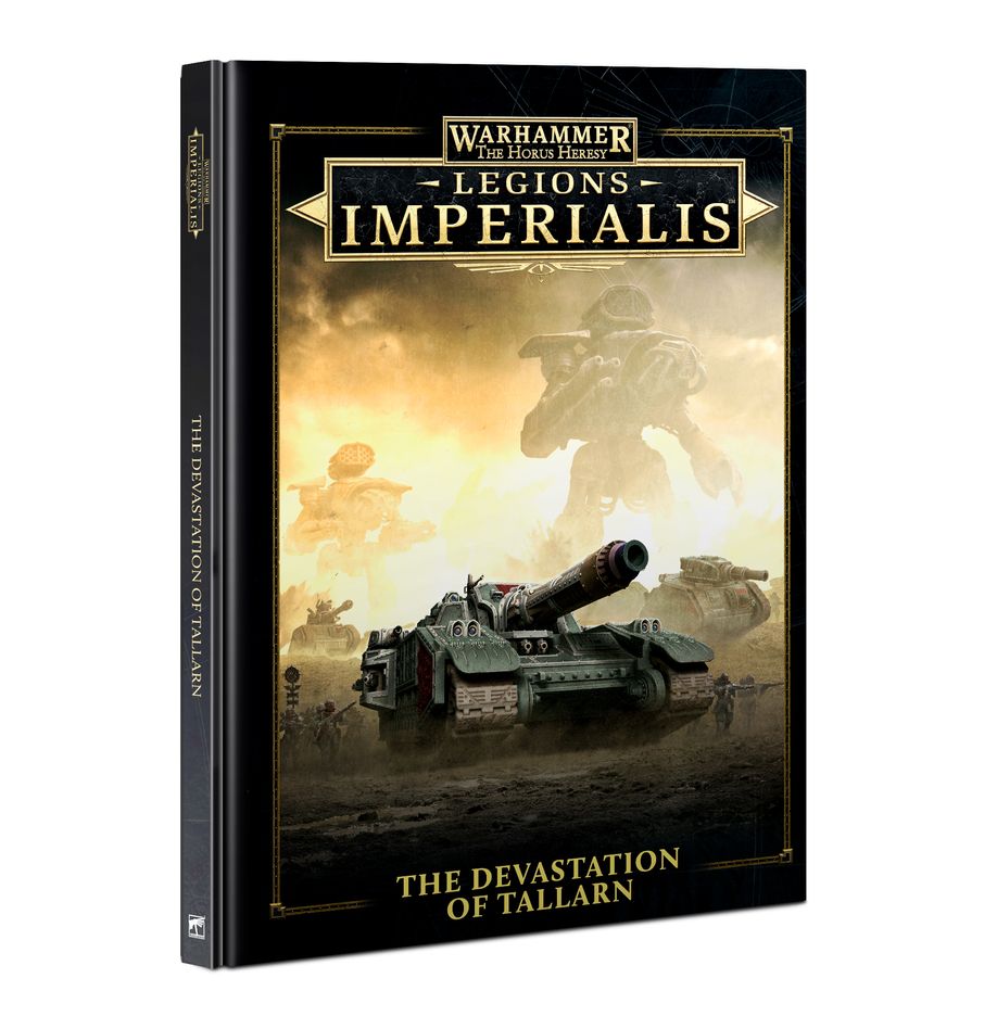 Warhammer: The Horus Heresy - Legions Imperialis - The Devastation of Tallarn (Hardback) (Englisch) Warhammer: The Horus Heresy - Legions Imperialis - The Devastation of Tallarn (Hardback) (Englisch)