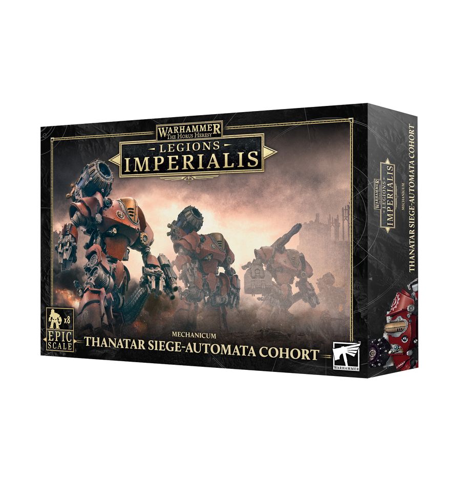 Legions Imperialis: Thanatar Siege-Automata Cohort Legions Imperialis: Thanatar Siege-Automata Cohort