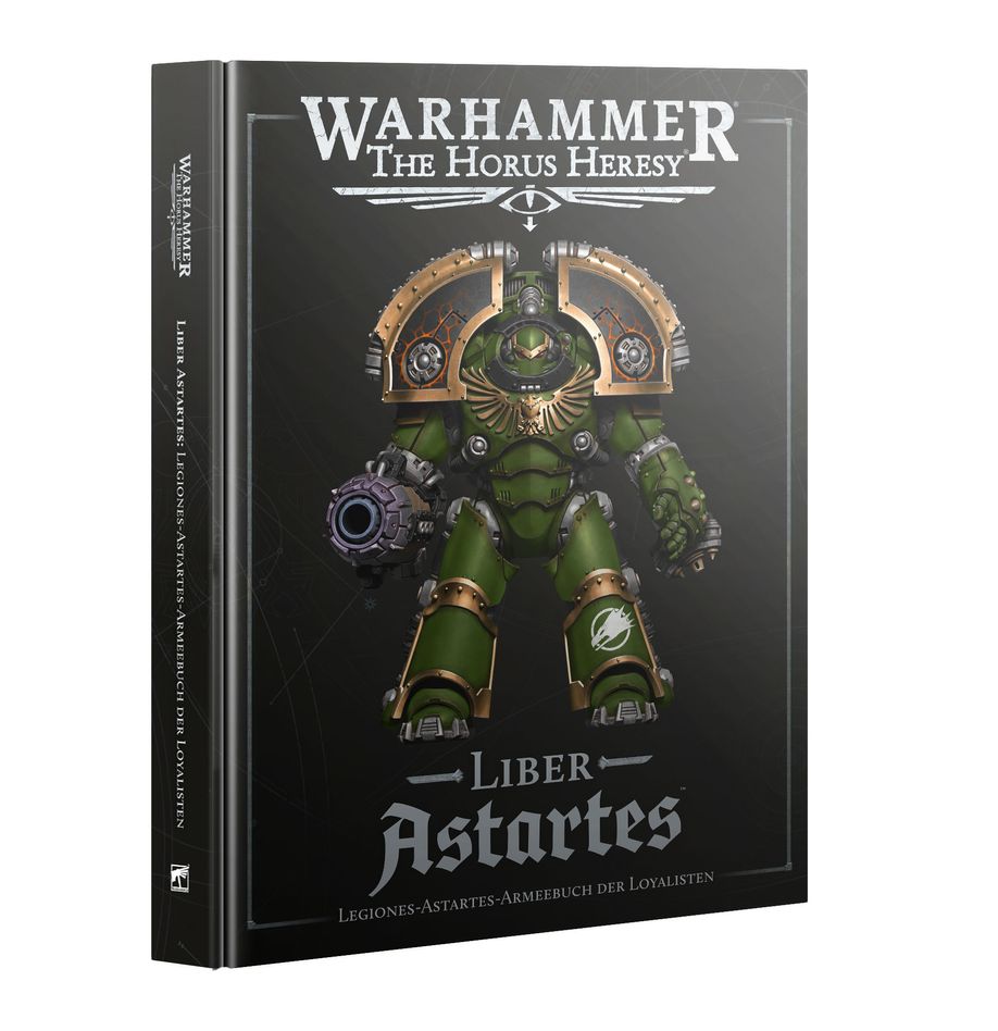 Liber Astartes: Legiones-Astartes-Armeebuch der Loyalisten Liber Astartes: Legiones-Astartes-Armeebuch der Loyalisten